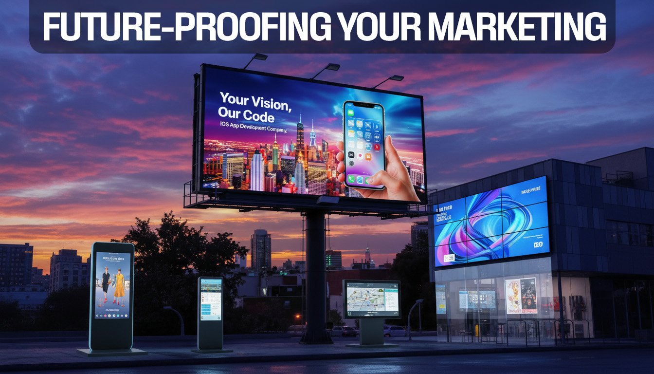 Digital Signage Display Screens: Future-Proofing Your Marketing Strategy